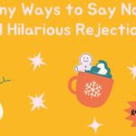 Fuuny ways to say no