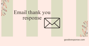 Email thank you response