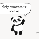 flirty responses to shut up