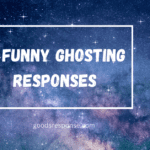 funny ghosting responses