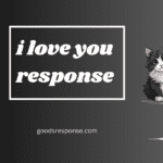 I Love You Response