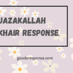 jazakallah khair response