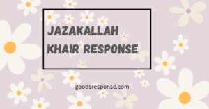 jazakallah khair response