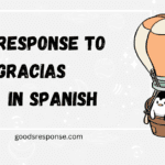 response to gracias in spanish