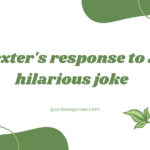 Texter’s Response To A Hilarious Joke